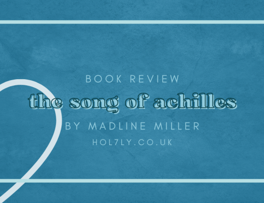 Book Review: the Song of Achilles by Madeline Miller